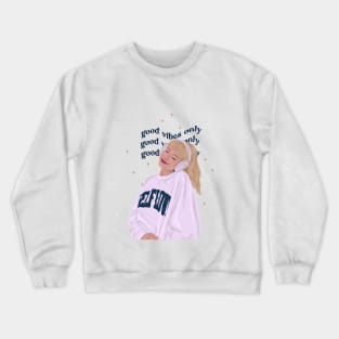 good vibes good tunes Crewneck Sweatshirt